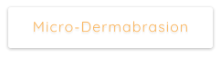 Micro-Dermabrasion